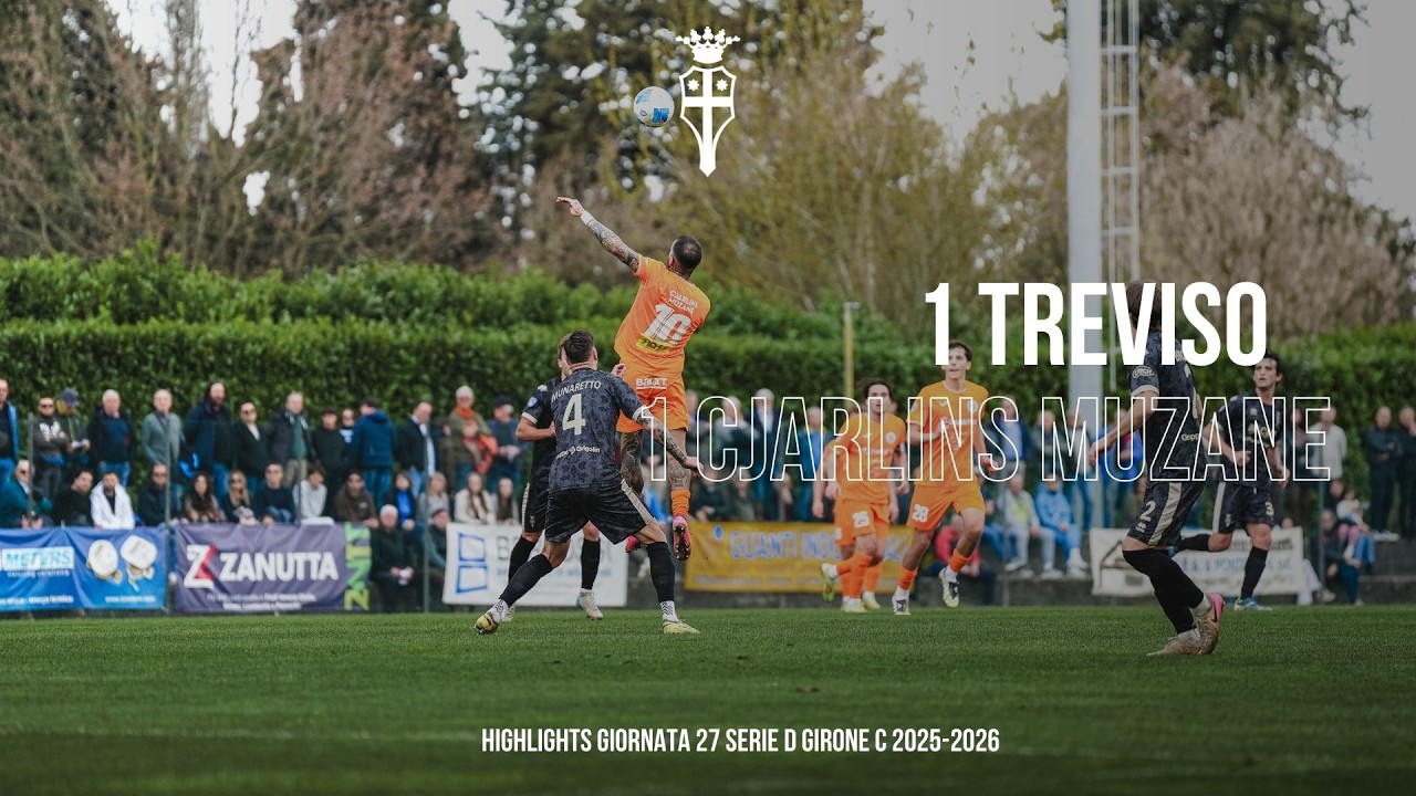 CJARLINS MUZANE VS TREVISO - HIGHLIGHTS - Giornata 27 serie d girone c 2025-2026