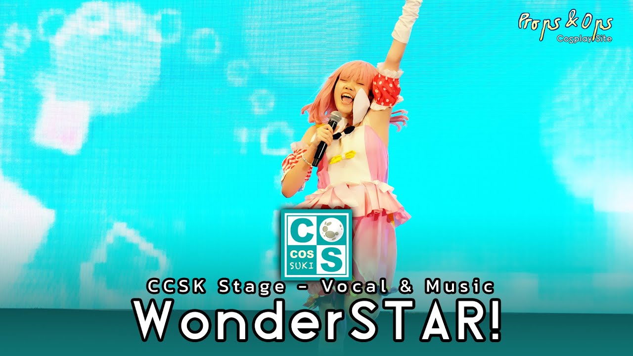 WonderSTAR! | 03 CCSK Stage Vocal & Music ในงาน CosCos Suki #10 The Conqueror