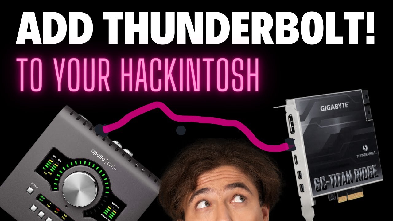 Добавьте Thunderbolt к вашему ПК HACKINTOSH