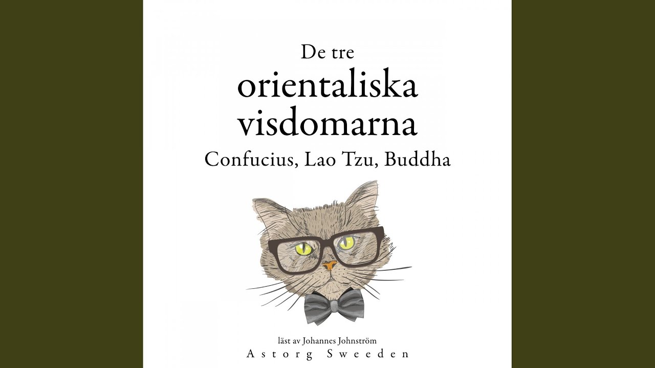 Chapter 2.10 - De tre kinesiska vism&auml;nnen, Confucius, Lao Tzu, Buddha ...