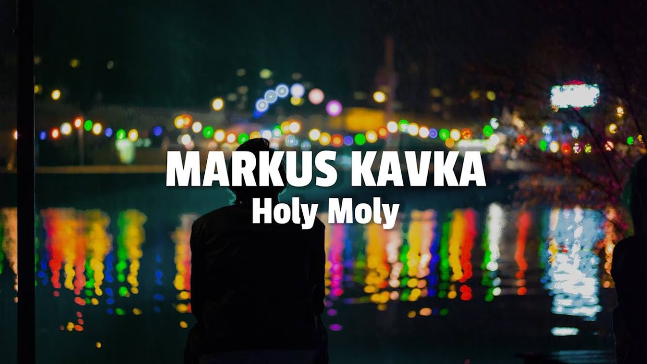 Markus Kavka - Holy Moly / katermukke 127