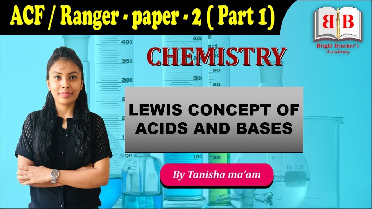CHEMISTRY | LEWIS ACID BASE CONCEPT | CGPSC ACF 2020 | PAPER-2 | PART-1