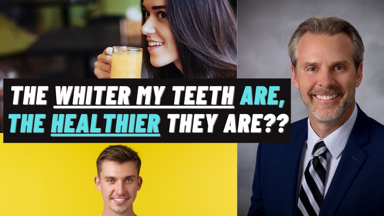 The Whiter My Teeth Are, the Healthier They Are?