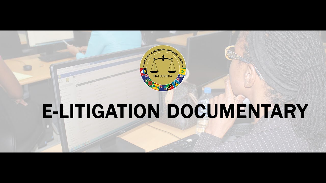 ECSC E-Litigation Documentary