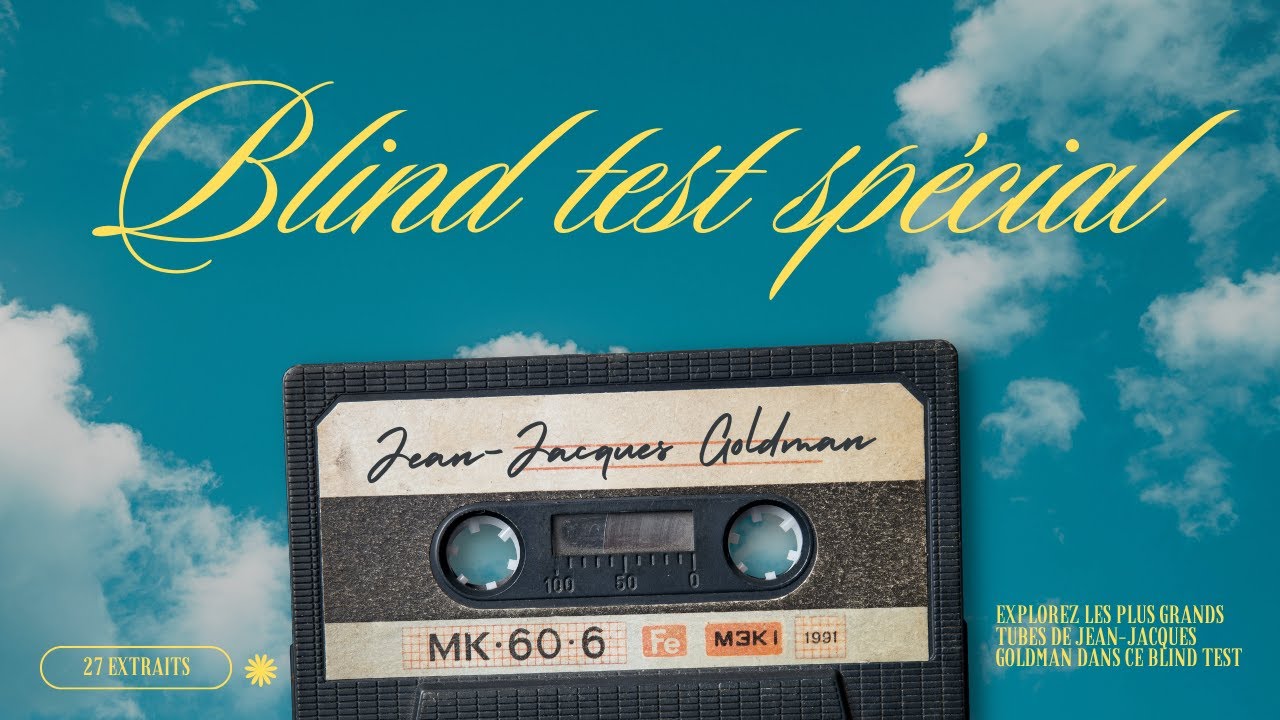 Blind-test musical spécial Jean-Jacques Goldman (27 extraits)