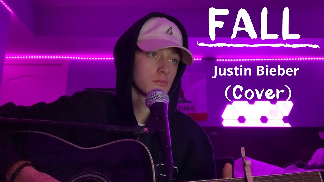 Fall- Justin Bieber (Cover By Liam Farquhar)