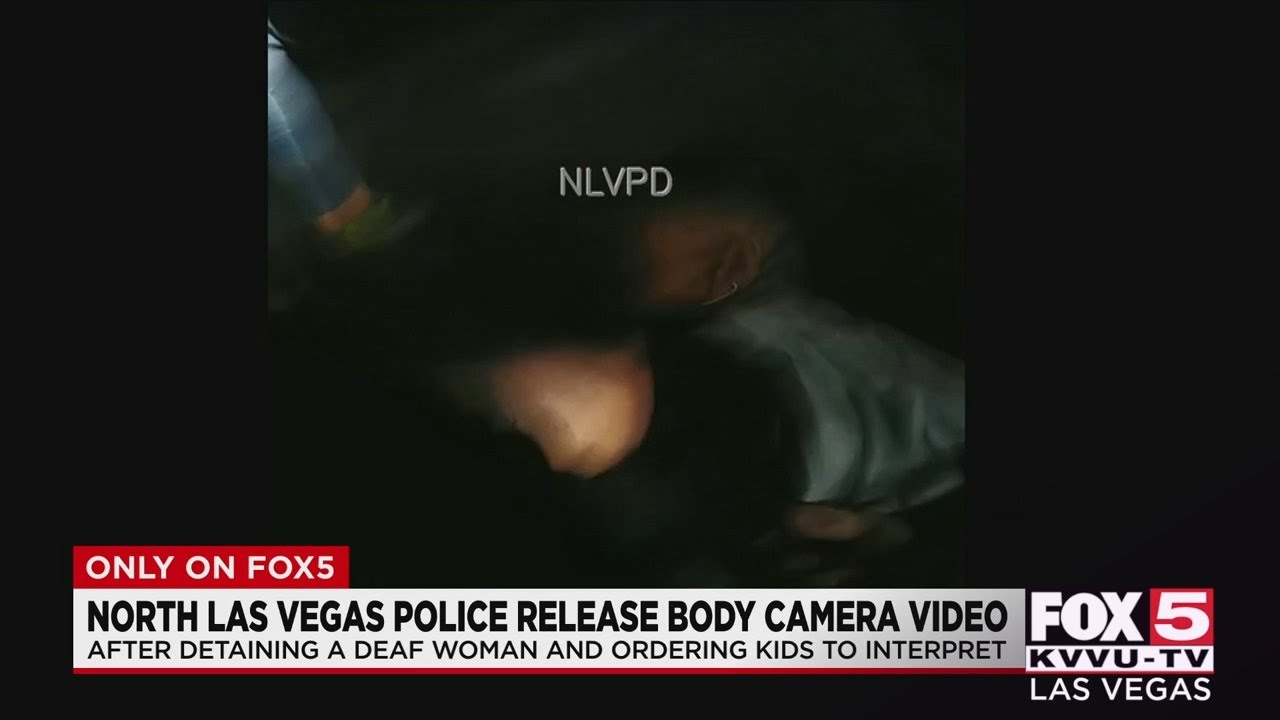 Body camera footage released in detainment of deaf woman in North Las Vegas