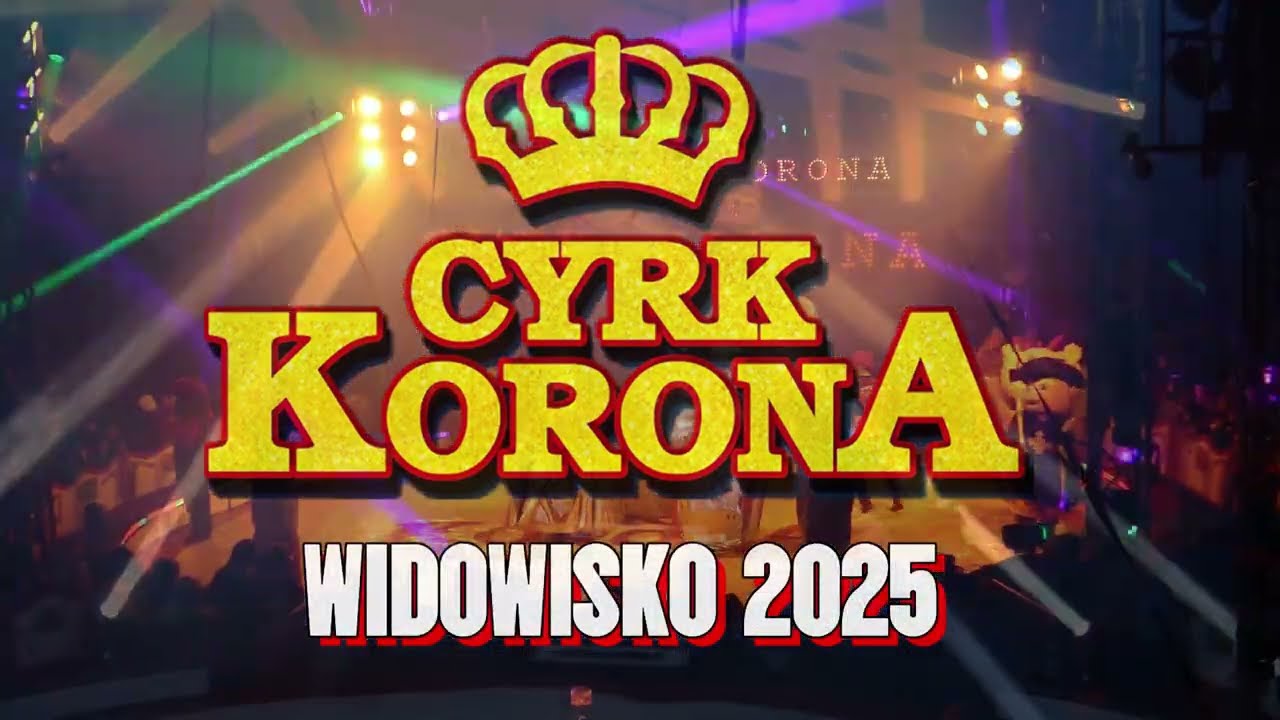 CYRK KORONA 2025