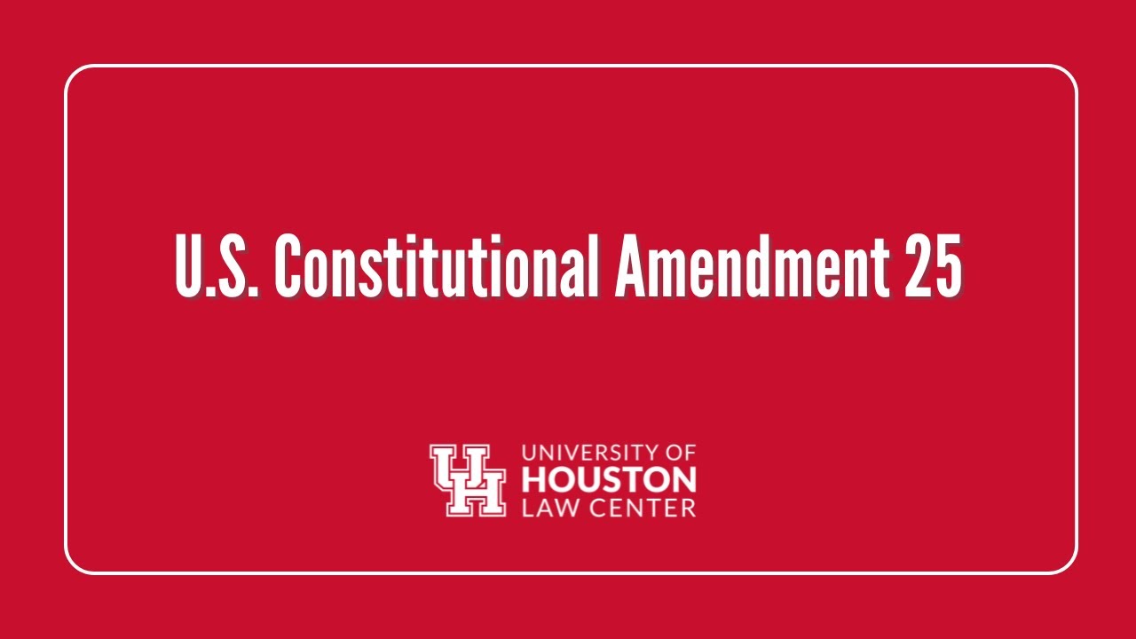 U.S. Constitutional Amendment 25