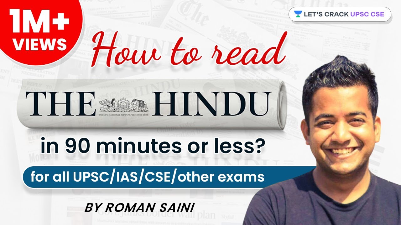 How To Read The Hindu in 90 minutes or less? by Roman Saini | UPSC CSE/IAS | Let's Crack UPSC CSE