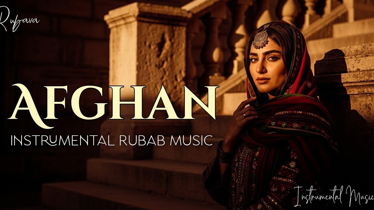 Afghan Instrumental Music – Calm Folk Ambient for Focus & Relaxation