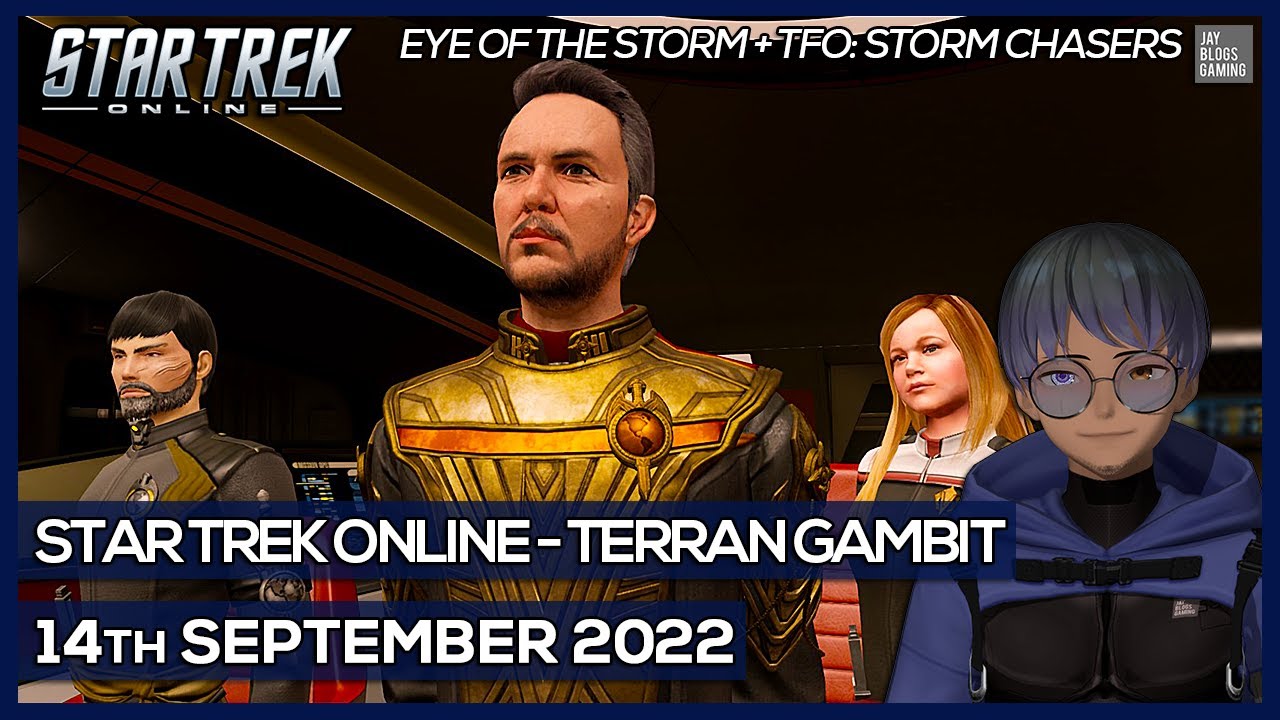 Star Trek Online | Terran Gambit | Eye of the Storm, Storm Chasers | Stream #5 [VTuber]