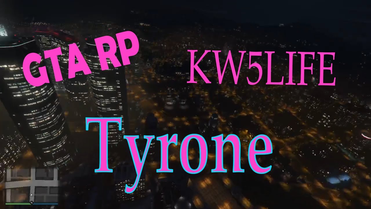 -Tyrone- GTA V - FiveLife - [kw-com.de] - Die Geburt eines Stars
