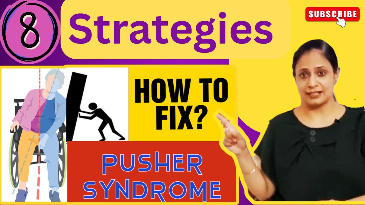 8 Effective Ways to Overcome Pusher Syndrome after Stroke
