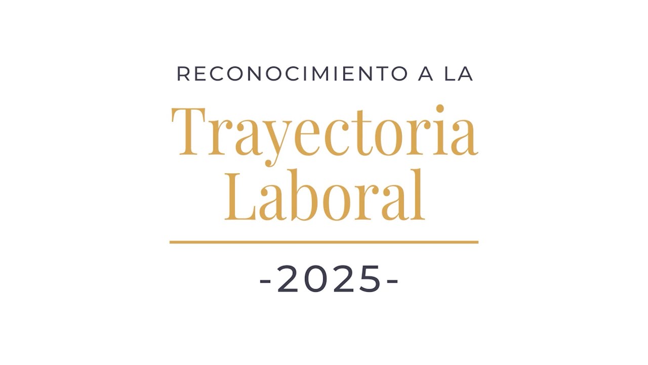 Reconocimiento a la Trayectoria Laboral 2025