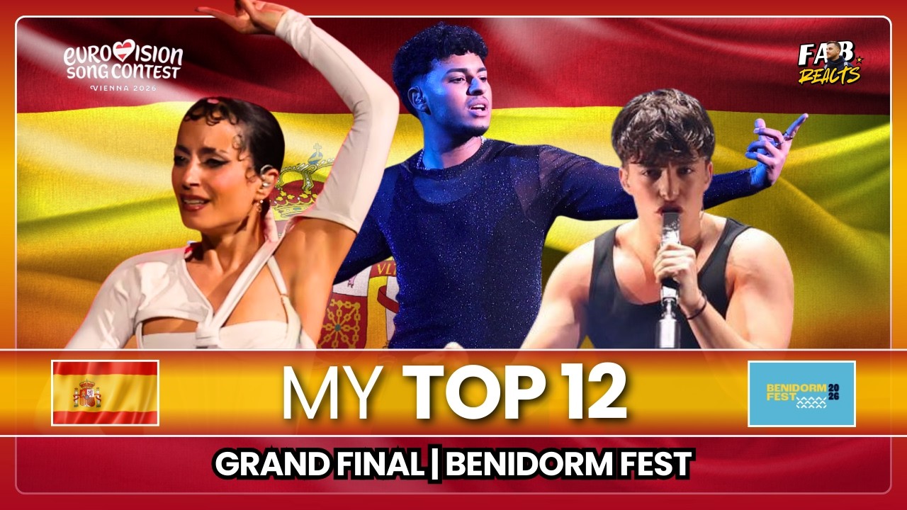 My Top 12 | Benidorm Fest 2026: Grand Final | SPAIN 🇪🇸 Withdrawn ESC 2026 🎶😍 #esc2026