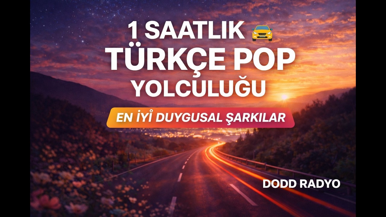 DODD RADYO | 1 Saatlik Türkçe Pop Karışık Şarkılar 🎧 En Güzel Duygusal Seçmeler