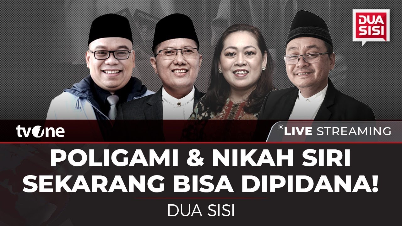 [LIVE] Poligami & Nikah Sirih Sekarang Bisa Dipidana! | Dua Sisi tvOne