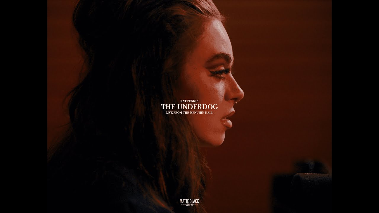 Kat Penkin - The Underdog (Live from The Menuhin Hall  - Official Video)