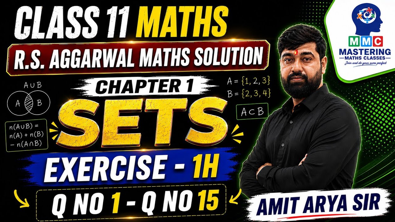 Class 11th R S Aggarwal Math Solution | Chapter 1 Sets📚| Exercise 1H ✅| Step-by-Step Explanation!