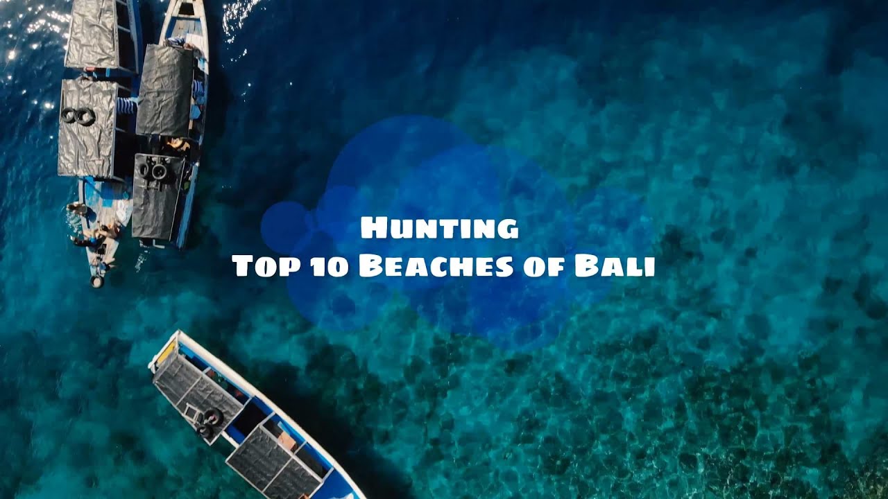 Hunting Top 10 Beaches of Bali -  Travel Bali 4K