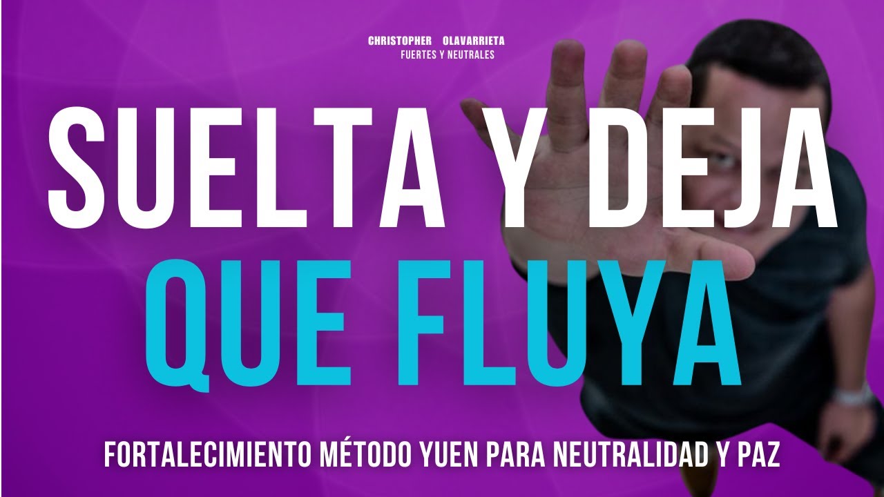 &iexcl;NO TE PREOCUPES! ESCUCHA para CALMA y PAZ | Neutralidad M&eacute;todo Yuen Christopher Olavarrieta