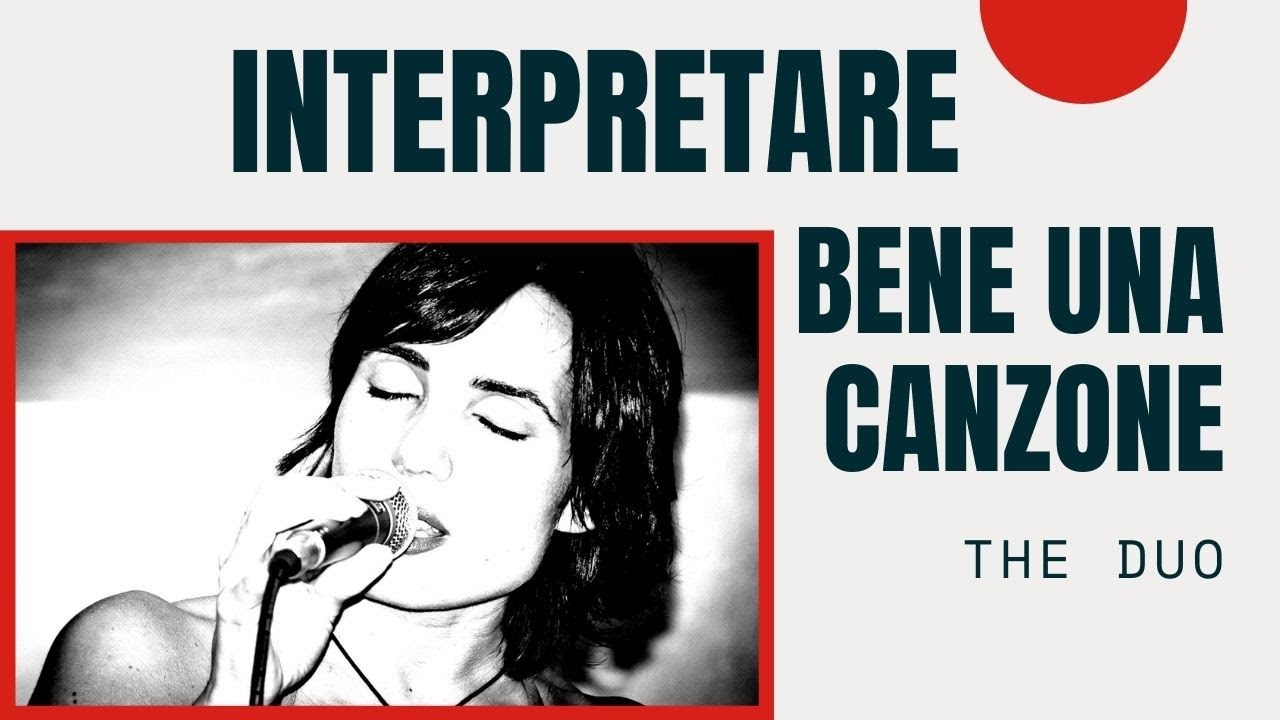 Come interpretare bene una canzone