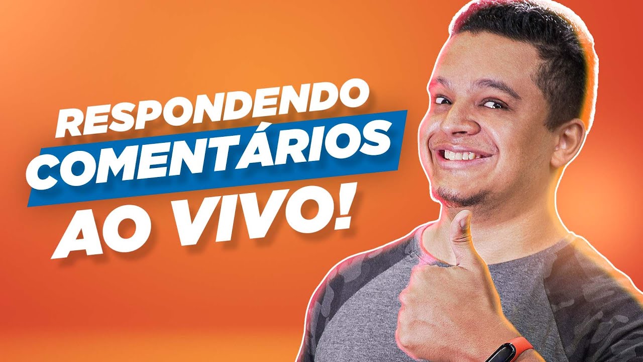 AO VIVO | Respondendo Comentários