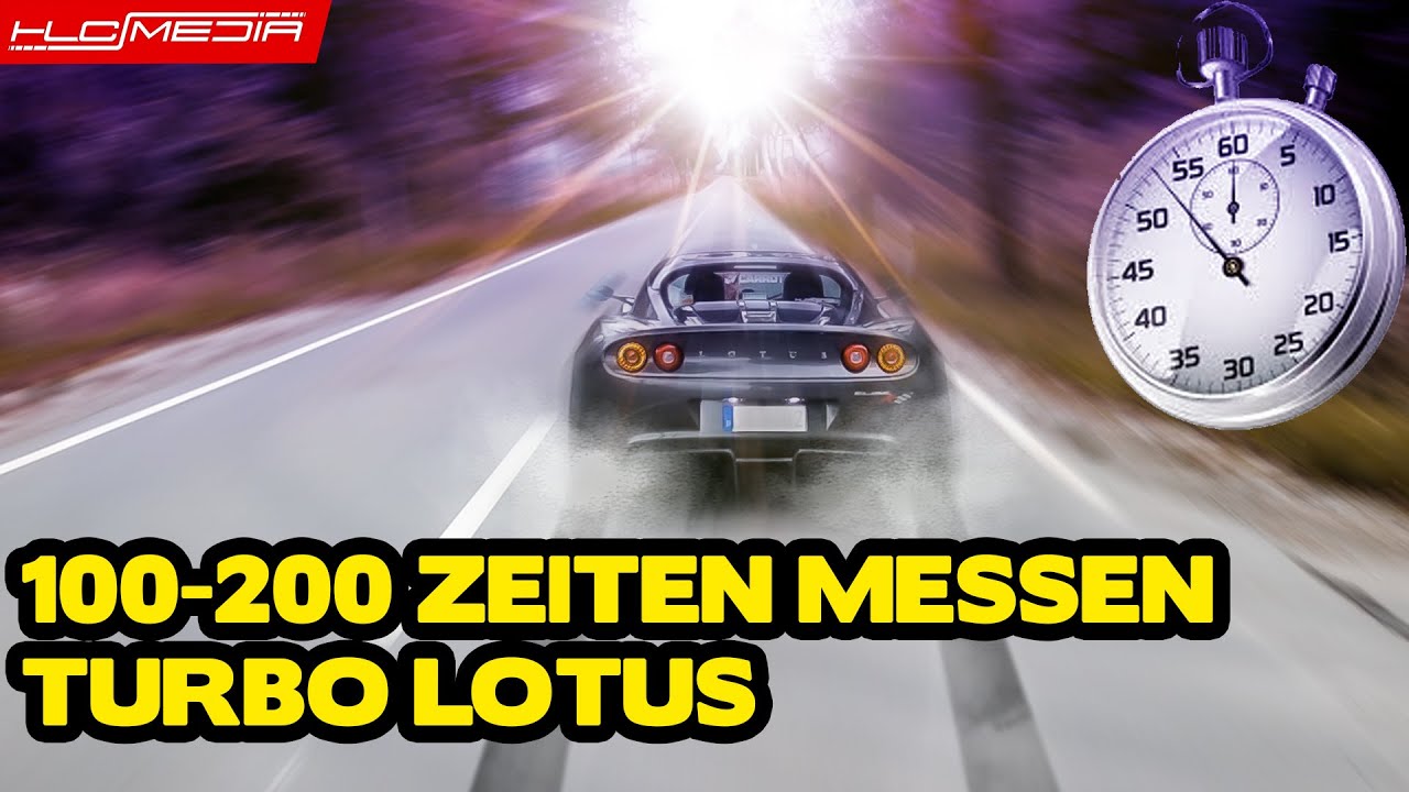 LOTUS ELISE 100-200 ZEITEN MESSEN  470PS garrett gt 30 Turbo Umbau Projekt HLCMEDIA
