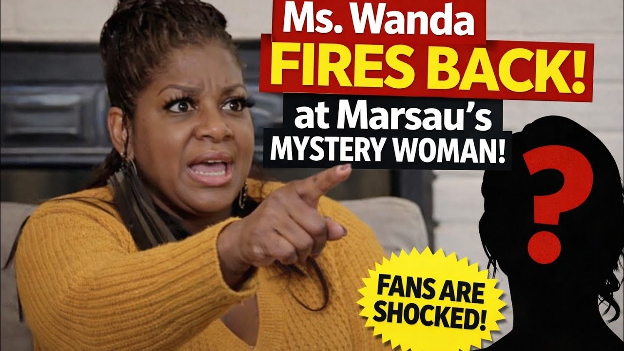 Ms. Wanda FIRES BACK at Marsau’s Mystery Woman — Fans Are SHOCKED!
