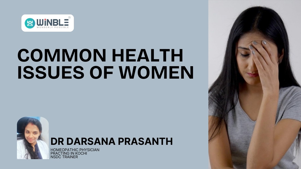 Common Health Issues of Women | Dr Darsana Prasanth