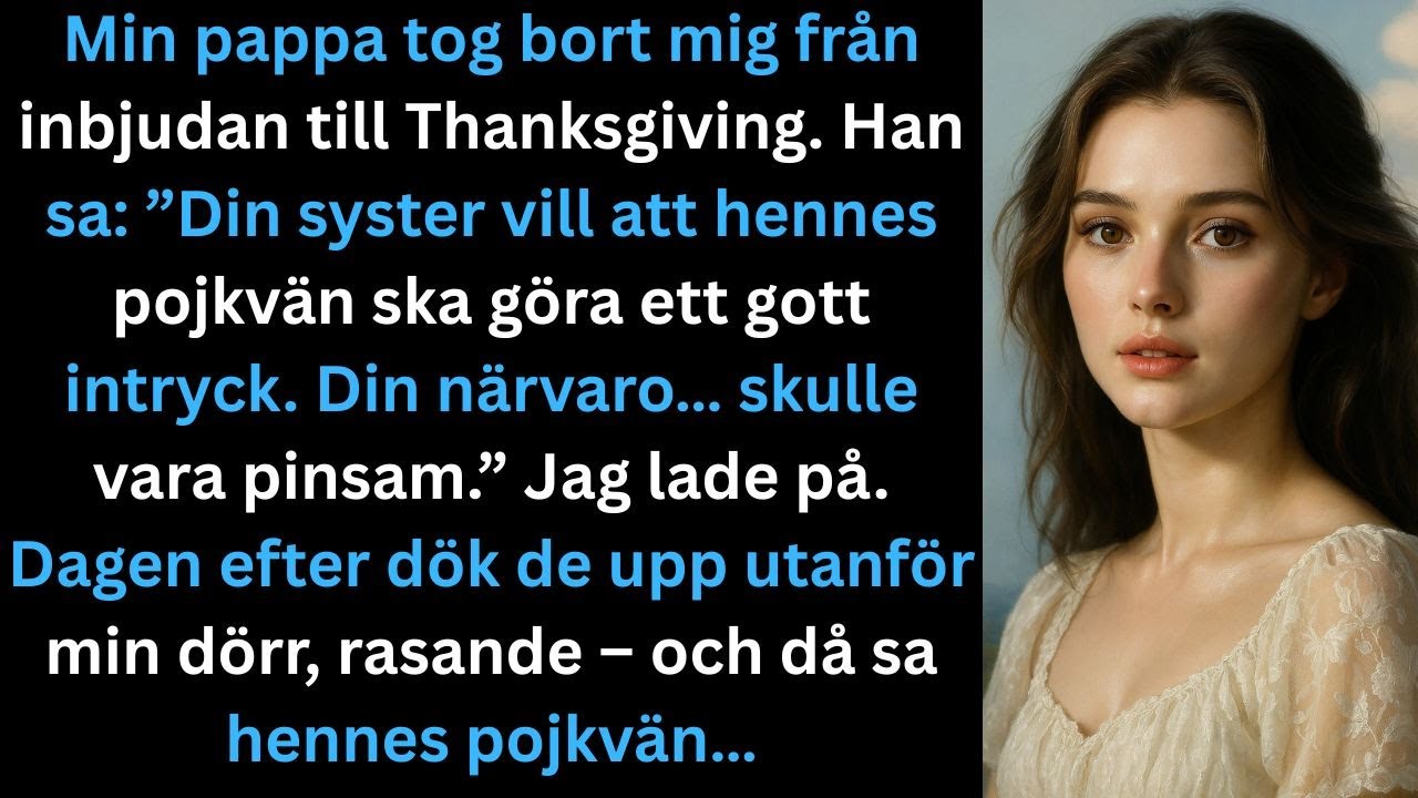 Min pappa uteslöt mig från Thanksgiving för att jag ”skämde ut” min syster – sen sa hennes pojkvän…
