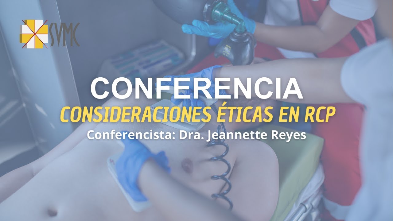 Consideraciones éticas en RCP - SVMC