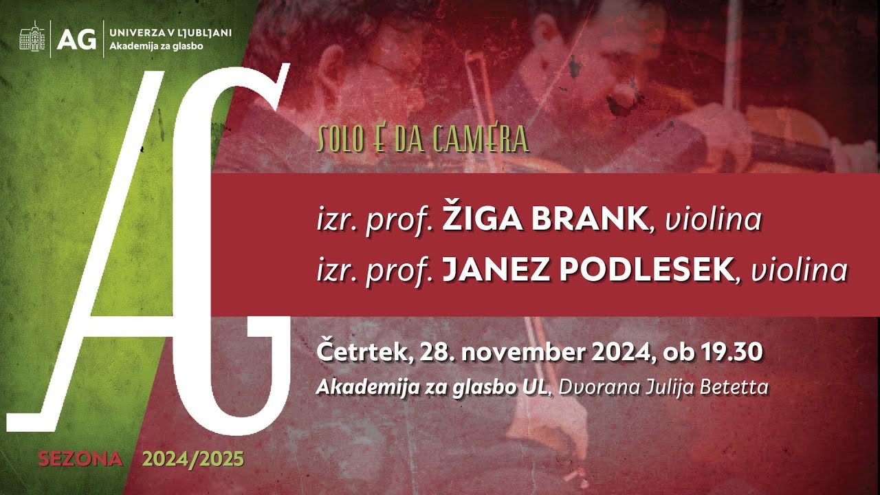Koncertni cikel Solo e da camera: izr. prof. ŽIGA BRANK in izr. prof. JANEZ PODLESEK, violina