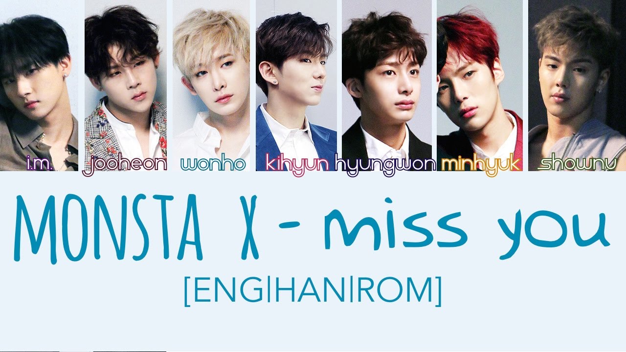 MONSTA X (몬스타엑스) - Miss You [ENG|HAN|ROM] Colorcoded Lyrics
