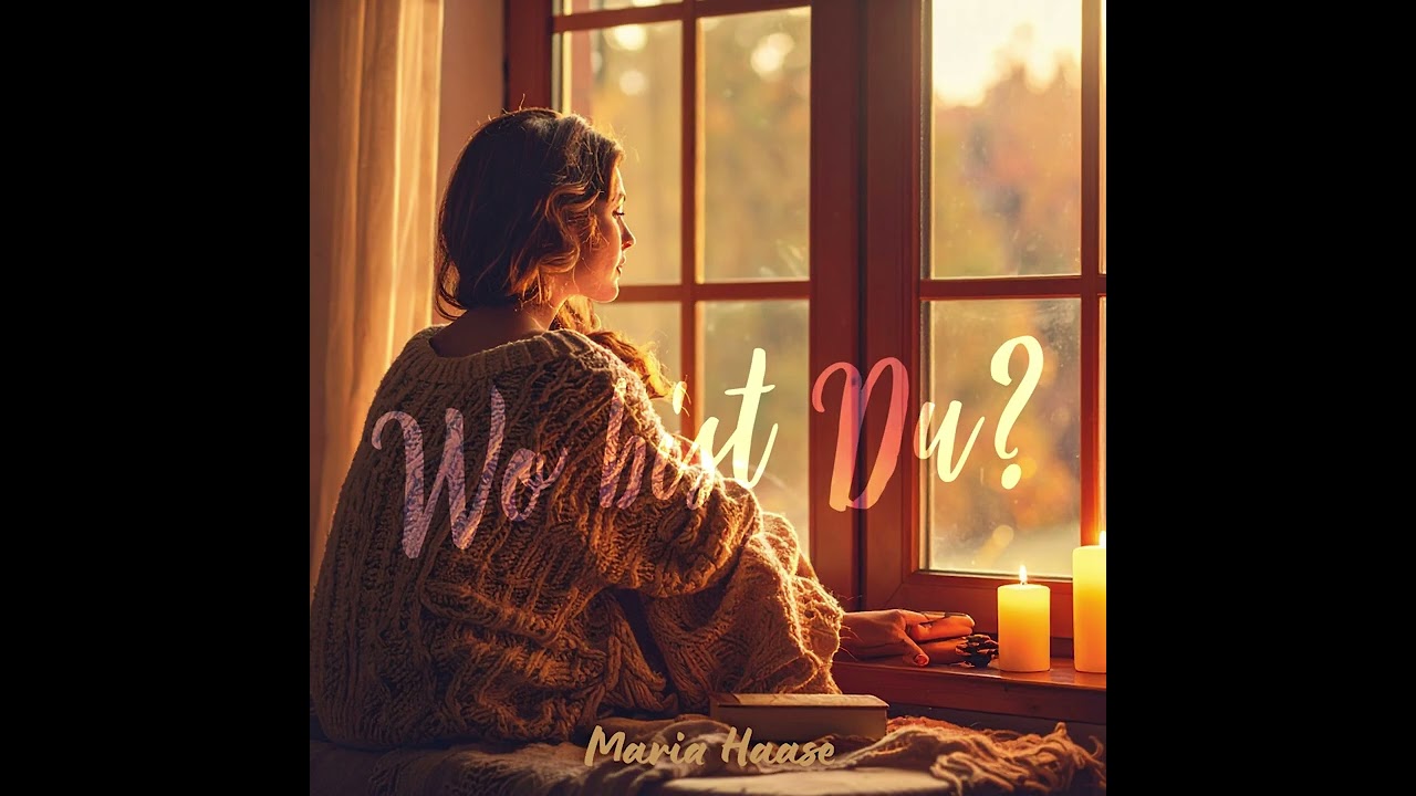 Maria Haase -  Wo bist du? (Original Version)