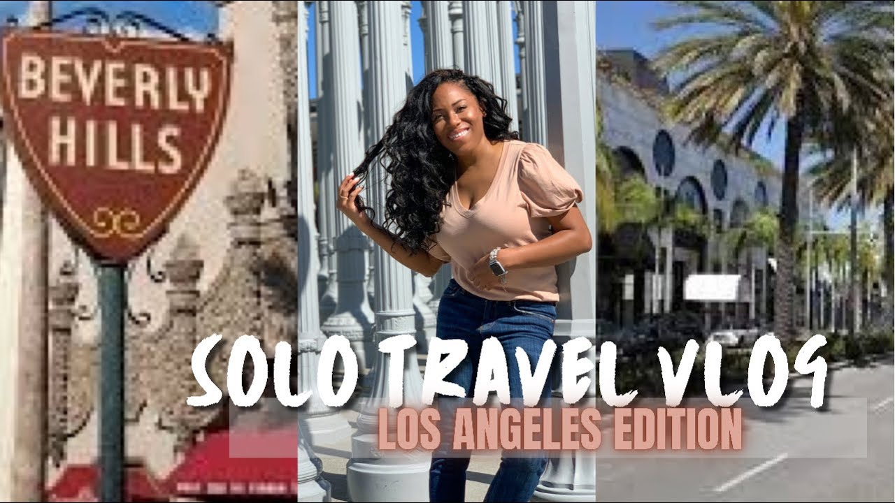 VLOG| SOLO TRAVEL TO LOS ANGELES | LIA LAVON