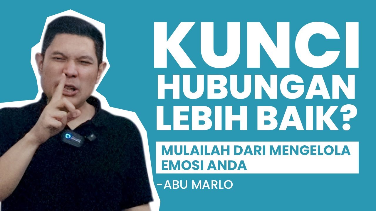 Hidup Damai Dimulai dengan Emosi Terkendali: Begini Caranya!_ABU MARLO