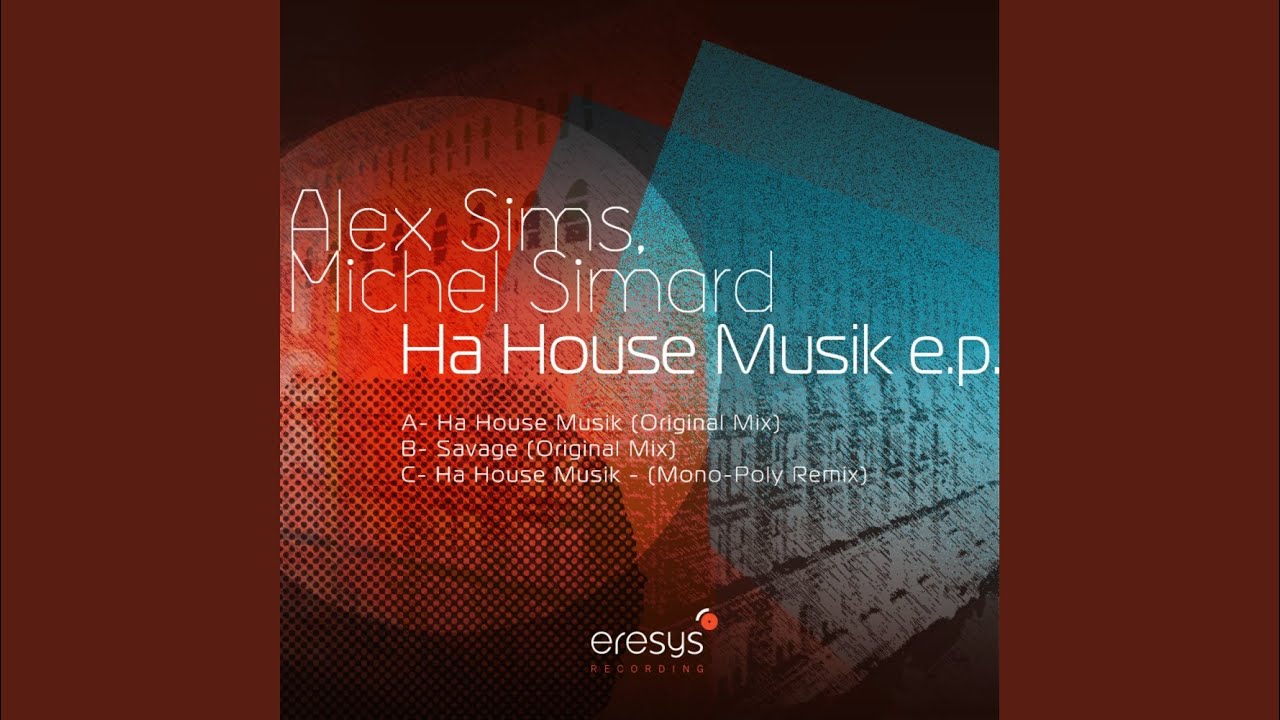 Ha House Musik (Mono-Poly Remix)