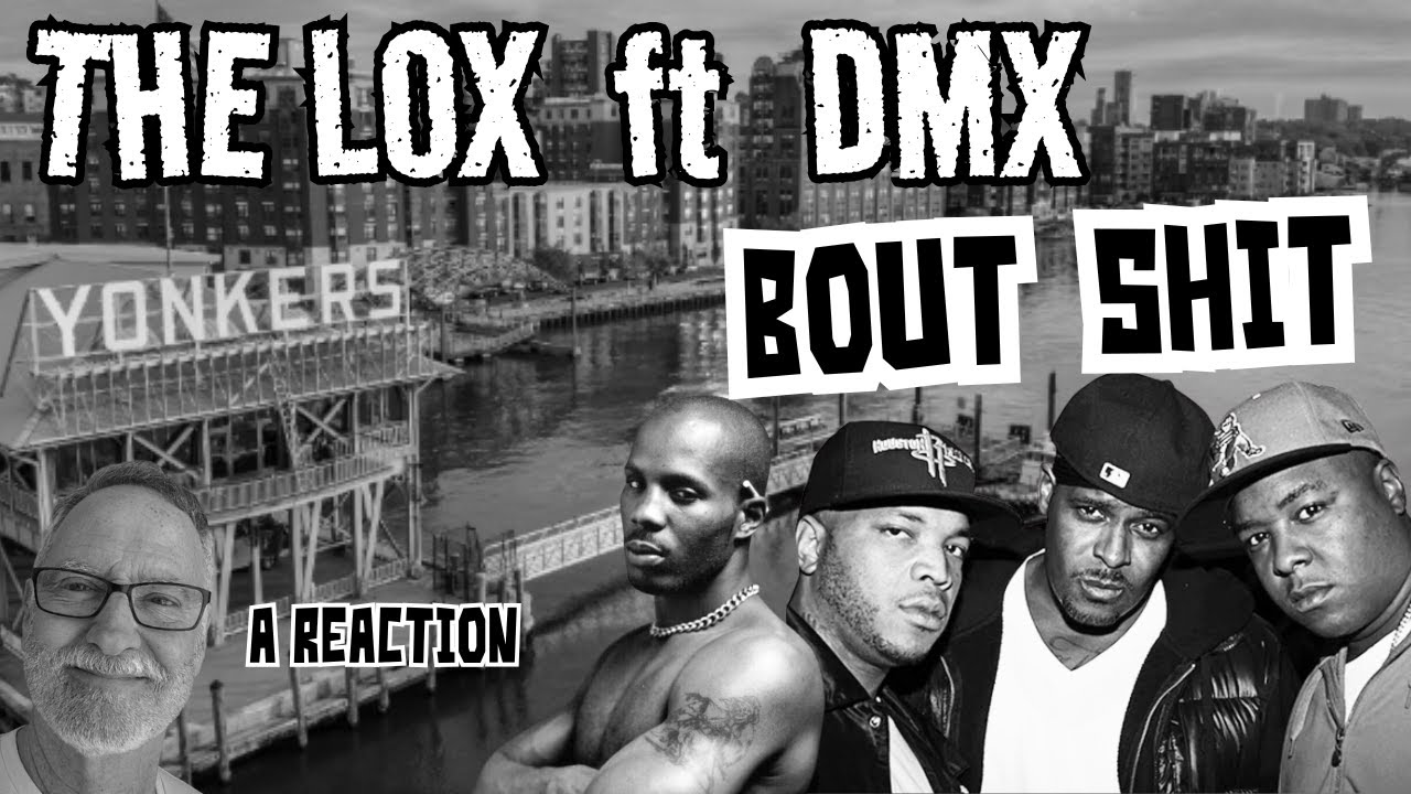 The LOX ft DMX  -  Bout Shit  -  A Reaction