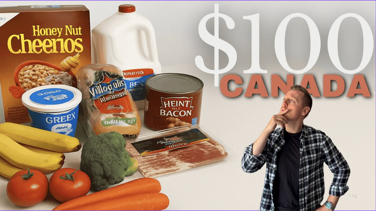 WHAT $100 BUYS AT A CANADIAN GROCERY STORE IN 2025