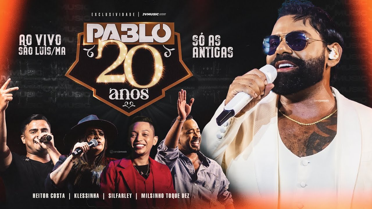 Pablo 20 Anos - SÓ AS ANTIGAS AO VIVO 2025 | Part. Klessinha, Heitor Costa, Milsinho Toque Dez