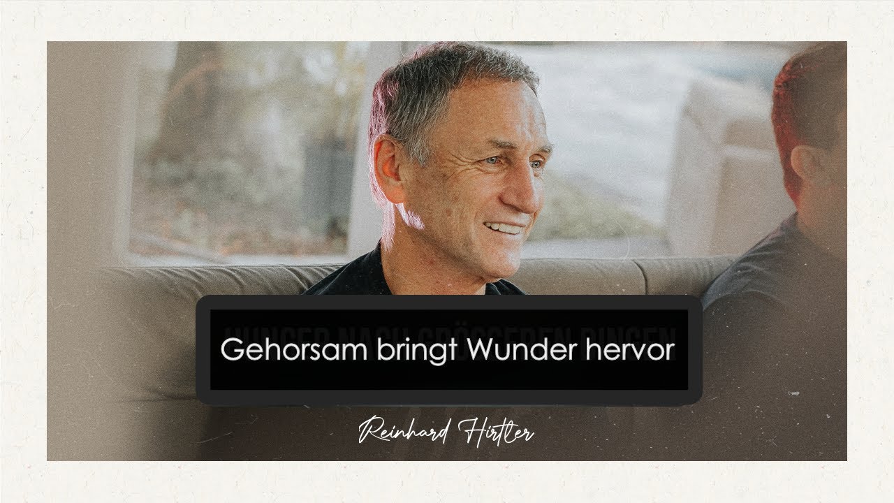 Gehorsam bringt Wunder hervor