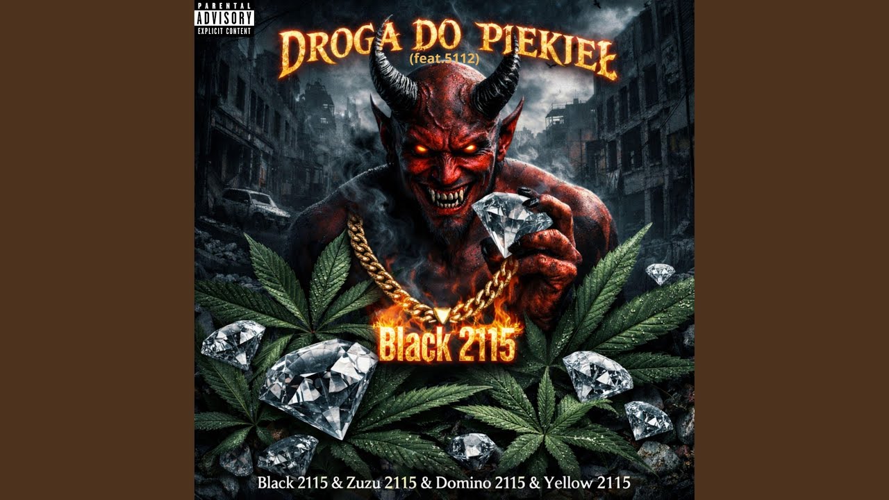 Droga Do Piekieł (feat. Zuzu 2115, Domino 2115, Yellow 2115 & 5112)