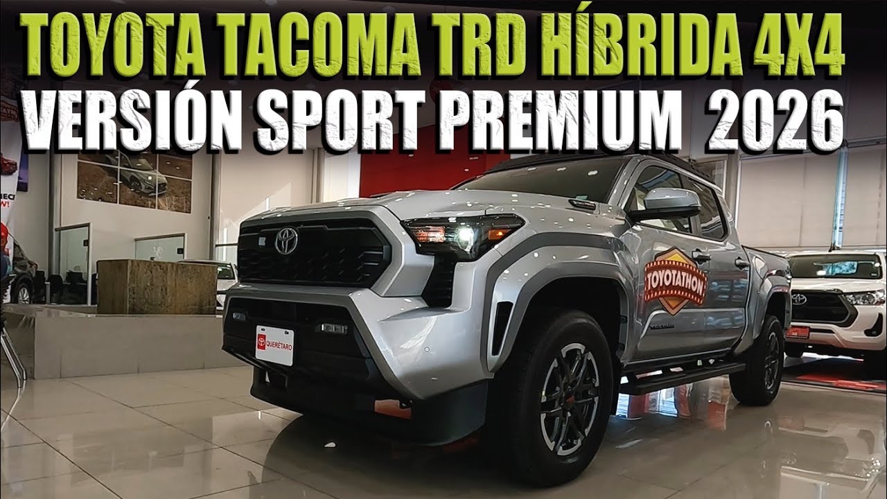TOYOTA TACOMA 2026 HÍBRIDA 4X4 🔴 PRECIOS MOTOR Y MÁS