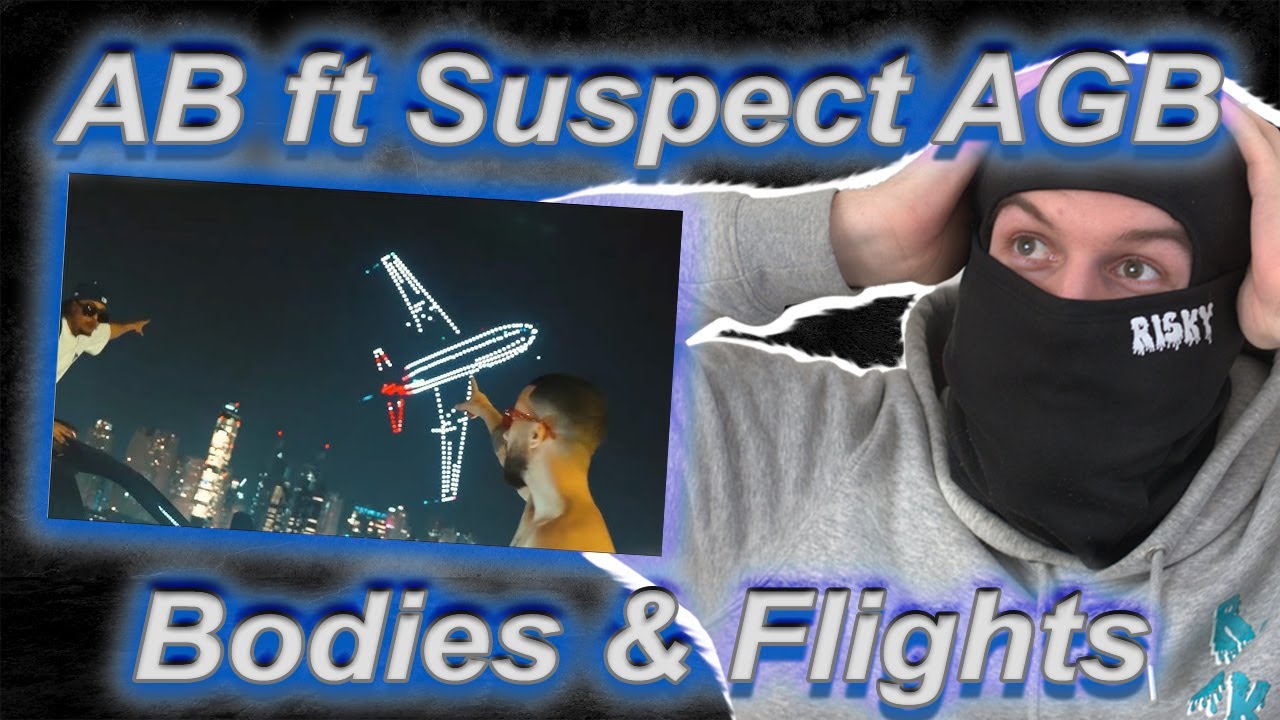 ЭТО БЫЛО ТРУДНО!!!!! AB Ft Suspect AGB - Bodies & Flights (Официальное видео) (Реакция)