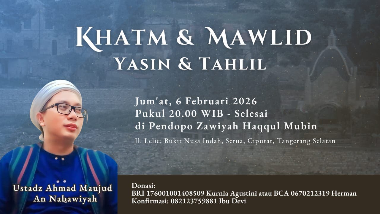 Tawaquf sementara Majelis Zikir # Yasin & Tahlil # Zikir Khatm Khwajagan & Maulid Nabi SAW #