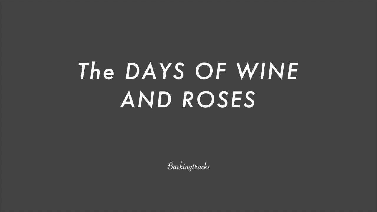 The DAYS OF WINE AND ROSES chord progression - Backing Track (no piano)