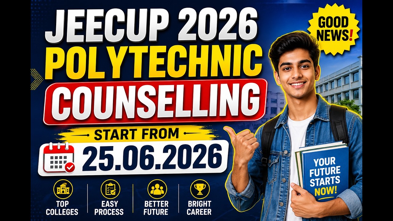 JEECUP 2026 Polytechnic Counselling Started | Choice Filling From 25 June 2026 | Complete Process