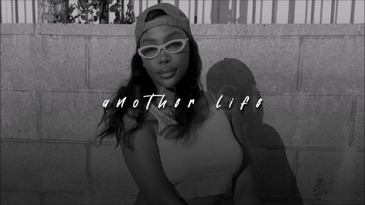 SZA, Another Life | sped up |